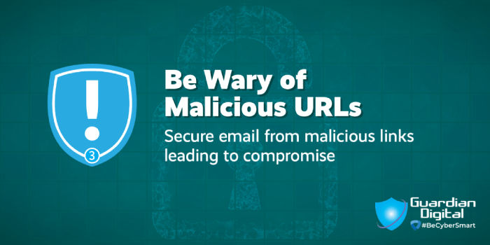 Tip - Be Wary of Malicious URLs