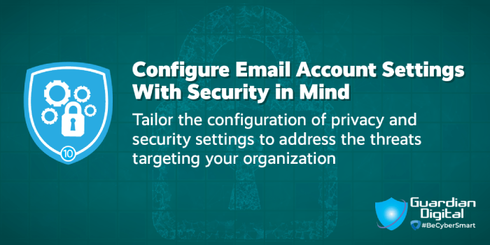 Tip - Configure Email Account Settings with Security in Mind