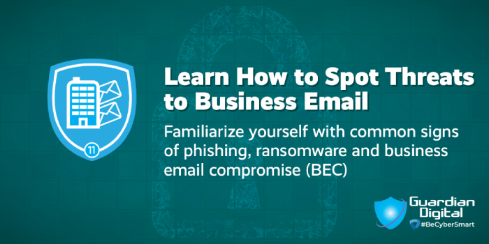 Tip - Learn How To Spot Threats to Business Email